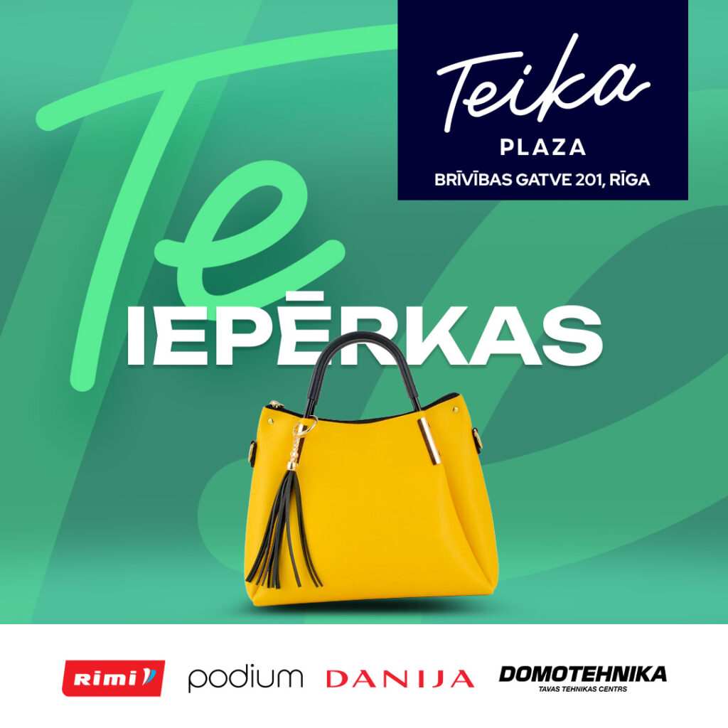Teika Plaza - viss pa rokai!