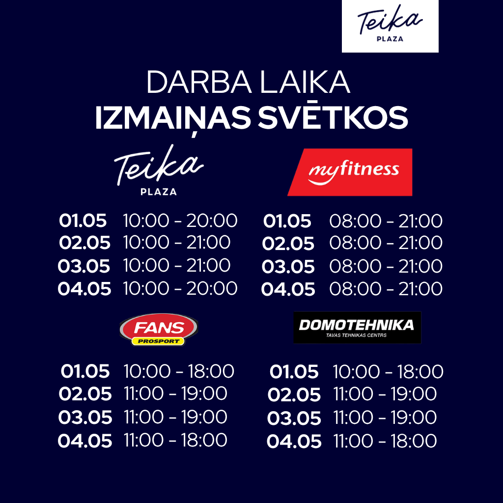 Darba laika izmaiņas Teika Plaza